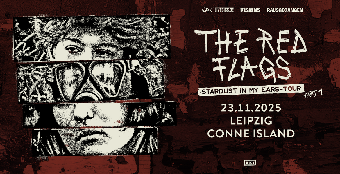 Tickets THE RED FLAGS, stardust in my ears - tour in Leipzig
