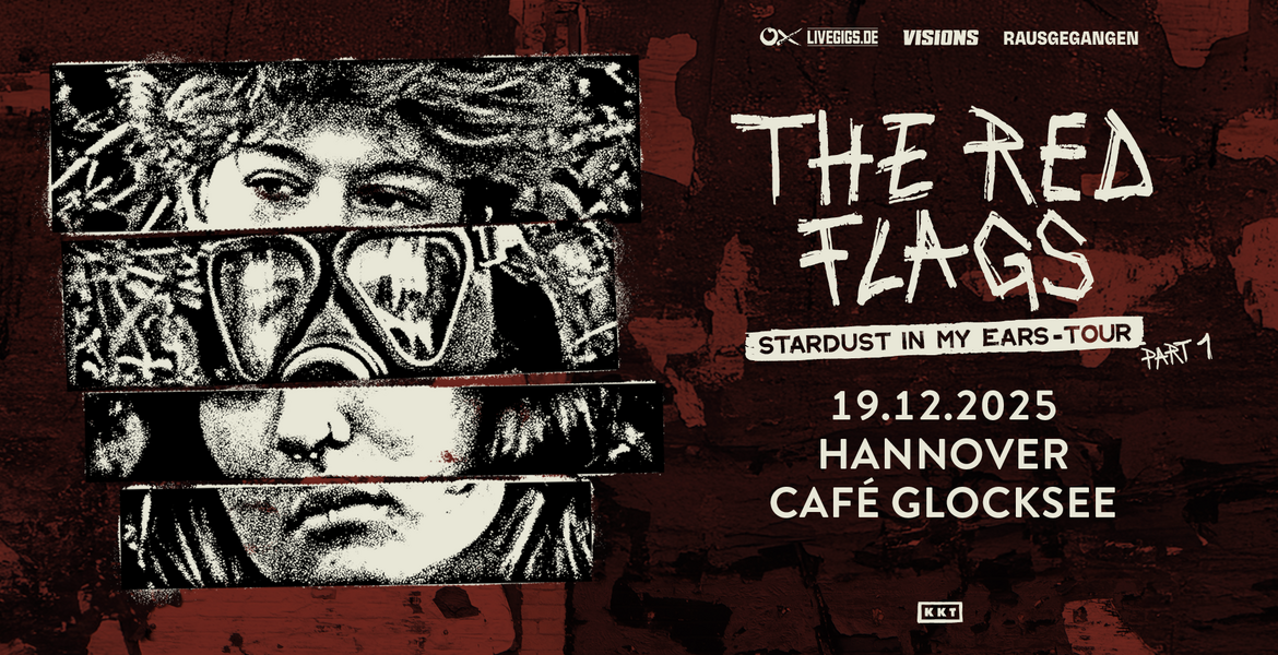 Tickets THE RED FLAGS, stardust in my ears - tour in Hannover